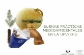 BUENAS PRÁCTICAS MEDIOAMBIENTALES EN LA UPV/EHU