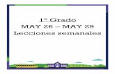 1° Grado MAY 26 – MAY 29 Lecciones semanales