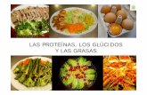 2.Las proteínas, los glúcidos y las grasas