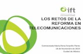LOS RETOS DE LA REFORMA EN TELECOMUNICACIONES