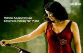 Patricia Kopatchinskaja Schumann Fantasy for Violin