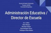 Director de Escuela Wellington Gómez Méndez Administración ...