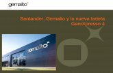 Santander, Gemalto y la nueva tarjeta GemXpresso 4