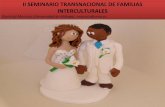 IISEMINARIO II SEMINARIO TRANSNACIONAL DE FAMILIAS DE ...
