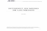 INTERNET, EN MEDIO DE LOS MEDIOS -
