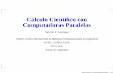 Cálculo Cientíﬁco con Computadoras Paralelas