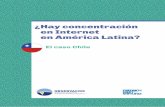 ¿Hay concentración en Internet en América Latina?