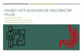 MANEJO Y ACTUALIZACIÓN DE HELICOBACTER PYLORI