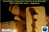 Actualidad y Proyectos Futuros de la Estación SLR 7406 San ...