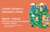 Cambio Climático y Naturación Urbana Madrid + Natural