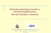 Sistema educativo escolar y desmunicipalización: Rol del ...