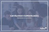 CATÁLOGO CURSOS 2021 - Aibeformación
