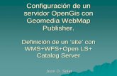 Configuración de un servidor OpenGis con Geomedia WebMap ...