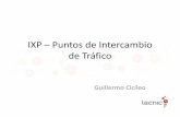 IXP – Puntos de Intercambio de Tráfico