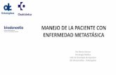 MANEJO DE LA PACIENTE CON ENFERMEDAD METASTÁSICA