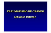 TRAUMATISMO DE CRANEO MANEJO INICIAL