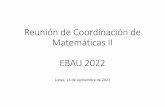Reunión de Coordinación de Matemáticas II EBAU 2022