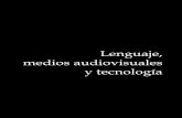 Lenguaje, medios audiovisuales y tecnología