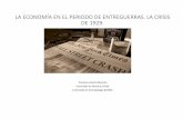 LA EONOMÍA EN EL PERIODO DE ENTREGUERRAS. LA RISIS DE 1929.
