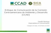 Enfoque de Comunicación de la Comisión Centroamericana de ...