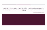 LAS TRANSFORMACIONES DEL EXTREMO ORIENTE: CHINA