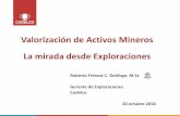 Valorización de Activos Mineros La mirada desde Exploraciones