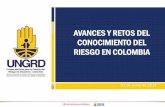 AVANCES Y RETOS DEL CONOCIMIENTO DEL RIESGO EN COLOMBIA