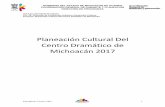 Planeación Cultural Del Centro Dramático de Michoacán 2017