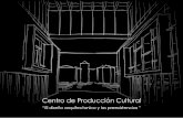 Centro de producción cultural: el diseño arquitectónico y ...