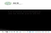 La visión estratégica de la ACB para 2030