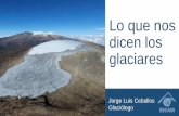 Lo que nos dicen los glaciares - sogeocol.edu.co