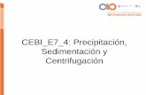 CEBI E7 4: Precipitación, Sedimentación y Centrifugación