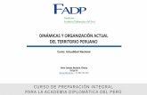 DINÁMICAS Y ORGANIZACIÓN ACTUAL DEL TERRITORIO PERUANO