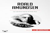 Roald Amundsen, explorador noruego que lidera la primera ...