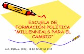 ESCUELA DE FORMACIÓN POLÍTICA “MILLENNIALS PARA EL …