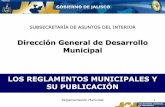 Dirección General de Desarrollo Municipal LOS REGLAMENTOS ...