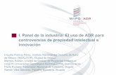 I. Panel de la industria: El uso de ADR para controversias ...