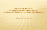 INFORME DE GESTIÓN PERIODO LEGISLATIVO 2010-2016