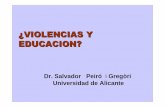 VIOLENCIAS Y VIOLENCIAS Y EDUCACION?