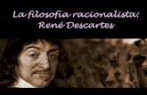 La filosofía racionalista: René Descartes