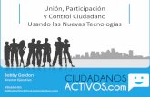 Unión, Participación y Control Ciudadano Usando las Nuevas ...