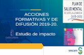 ACCIONES FORMATIVAS Y DE DIFUSIÓN 2019-20. Estudio de …