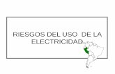 RIESGOS DEL USO DE LA ELECTRICIDAD