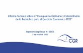 de la República para el Ejercicio Económico 2022” Informe ...