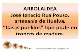 ARBOLALDEA José Ignacio Rua Pouso, artesanía de Huelva.