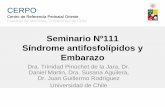 Seminario Nº111 Síndrome antifosfolípidos y Embarazo