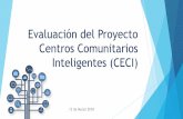 Evaluación del Proyecto Centros Comunitarios Inteligentes ...