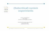 (Subcritical) system experiments