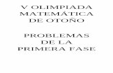 V OLIMPIADA MATEMÁTICA DE OTOÑO PROBLEMAS DE LA …