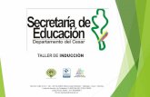 TALLER DE INDUCCIÒN - educacion.cesar.gov.co